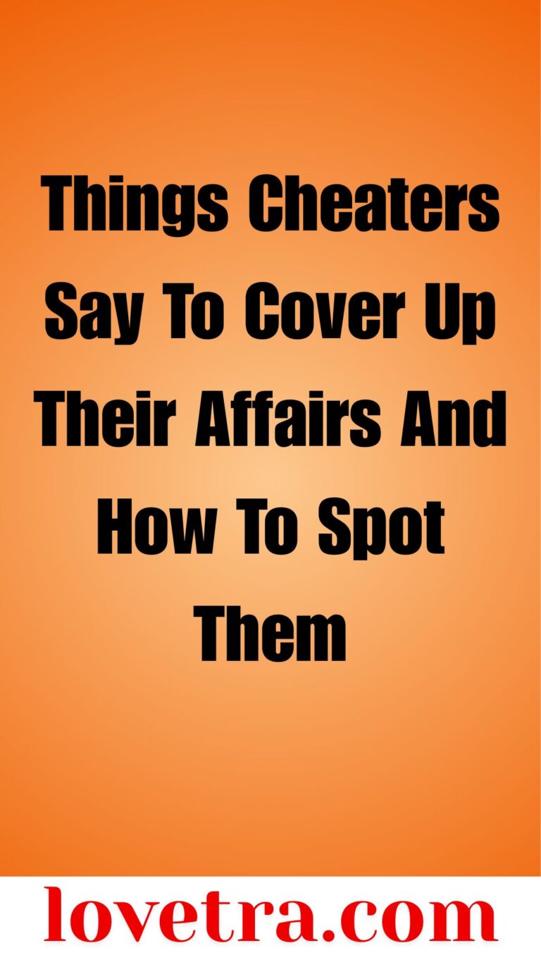 Things Cheaters Say To Cover Up Their Affairs And How To Spot Them: Key ...