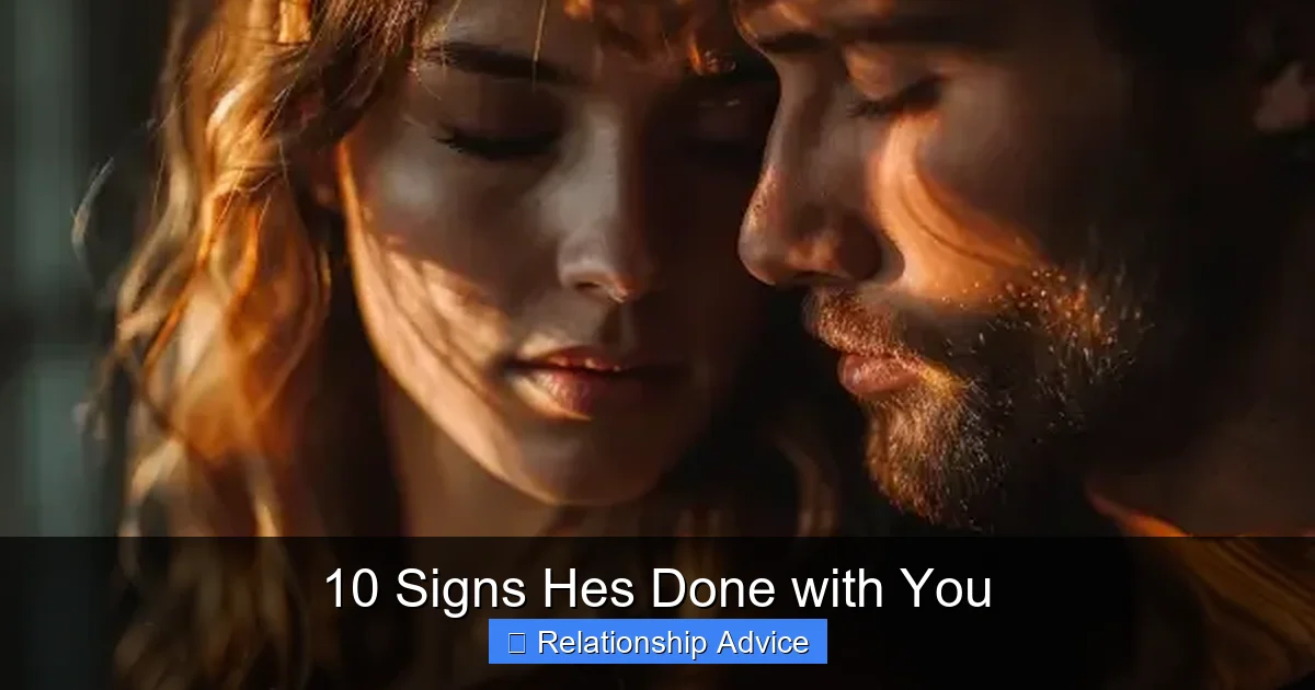 10 Signs Hes Done with You
