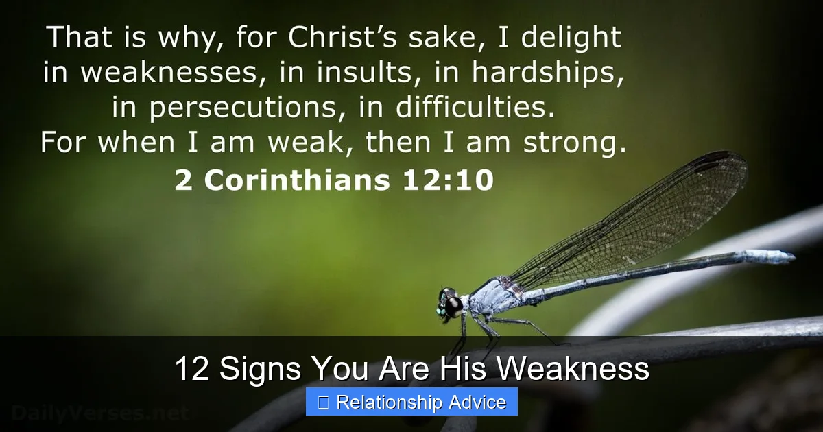 12 Signs You Are His Weakness