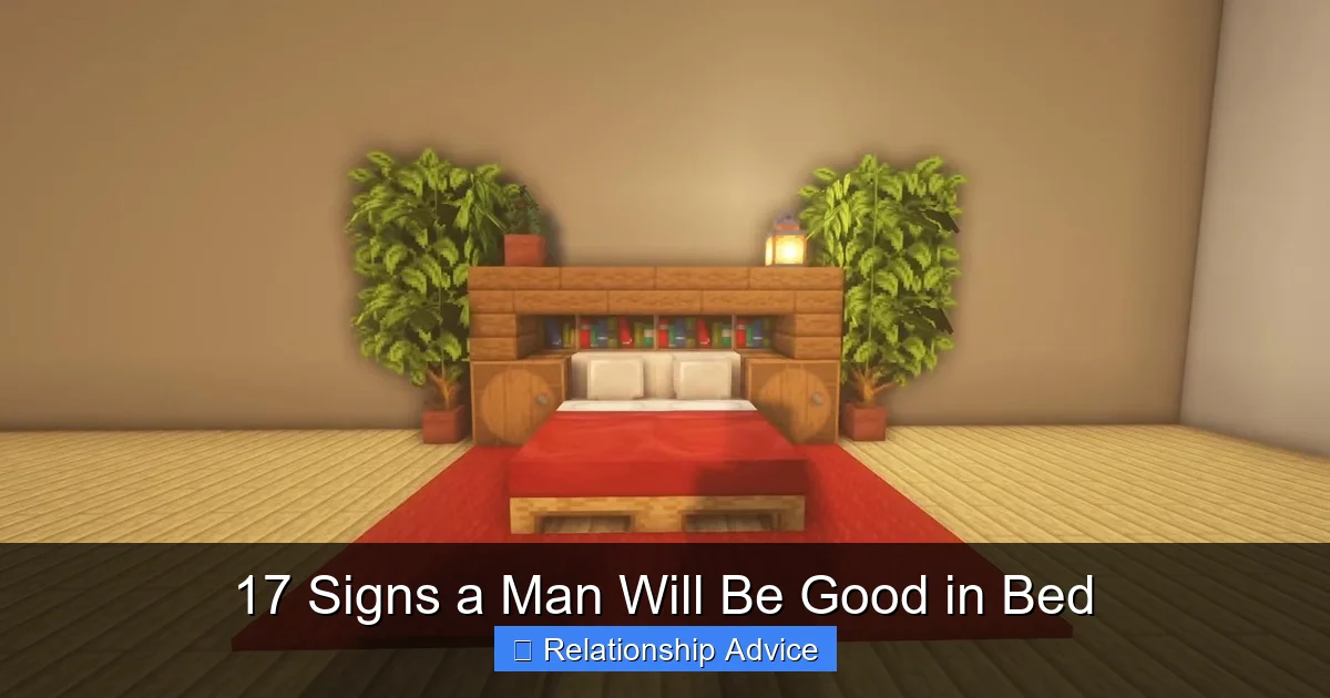 17 Signs a Man Will Be Good in Bed