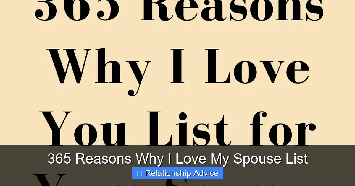 365 Reasons Why I Love My Spouse List