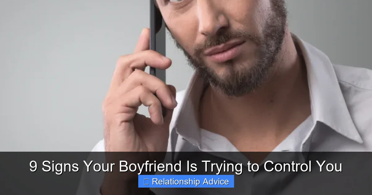 9 Signs Your Boyfriend Is Trying to Control You