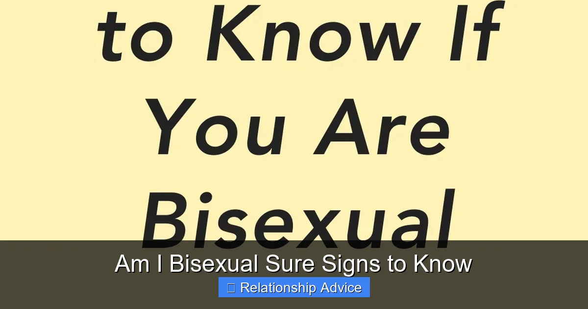Am I Bisexual Sure Signs to Know