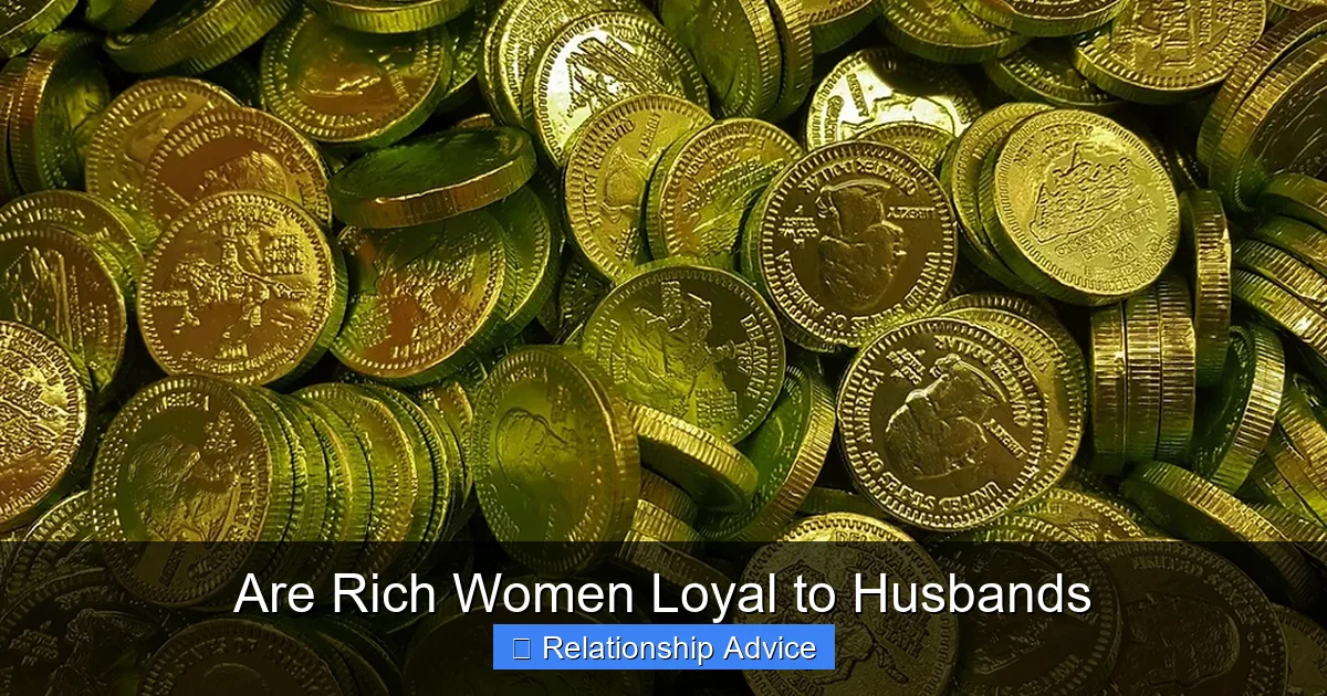 Are Rich Women Loyal to Husbands