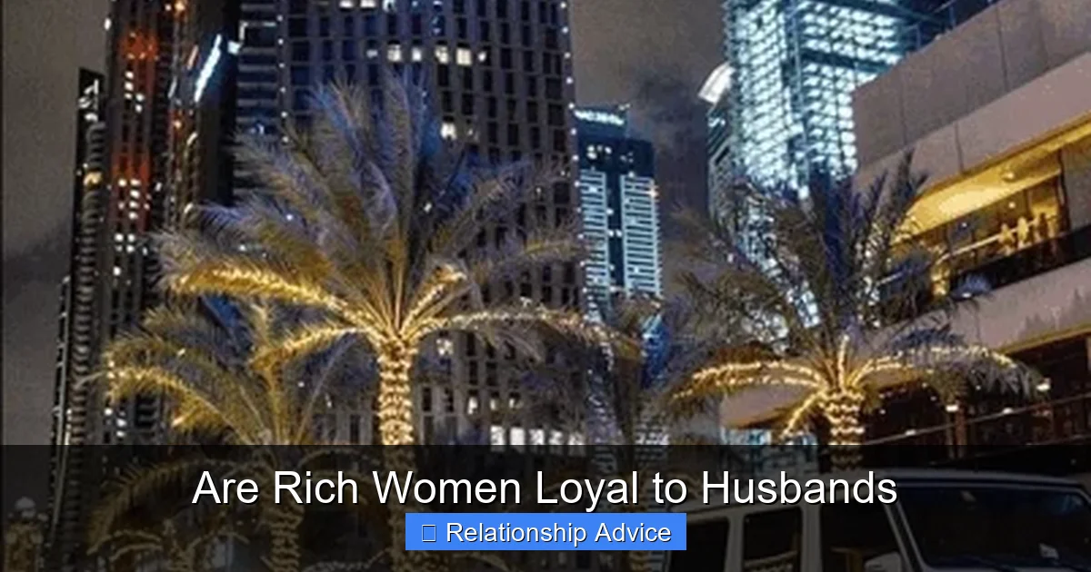 Are Rich Women Loyal to Husbands