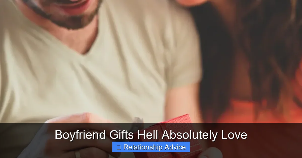 Boyfriend Gifts Hell Absolutely Love