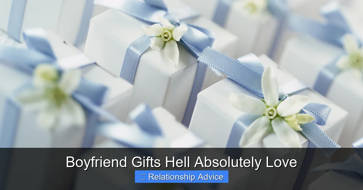 Boyfriend Gifts Hell Absolutely Love