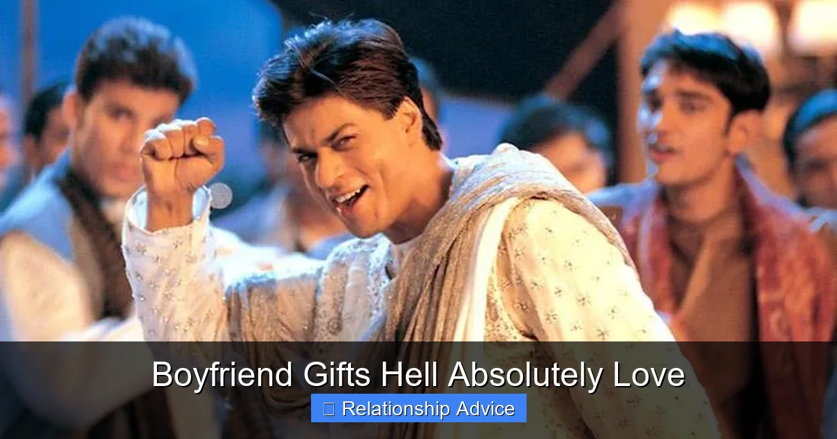 Boyfriend Gifts Hell Absolutely Love