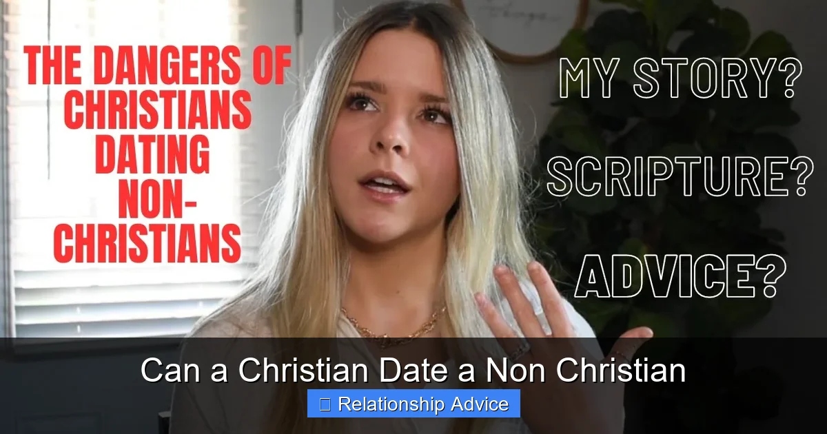 Can a Christian Date a Non Christian