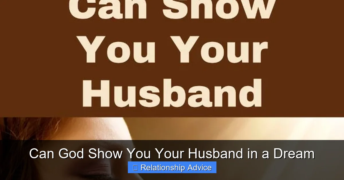 Can God Show You Your Husband in a Dream
