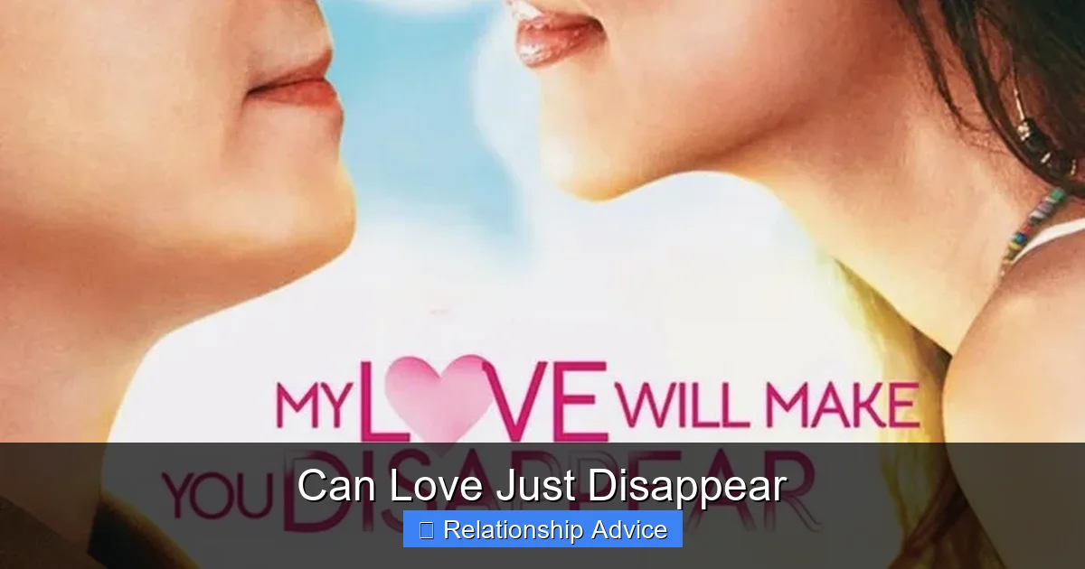 Can Love Just Disappear