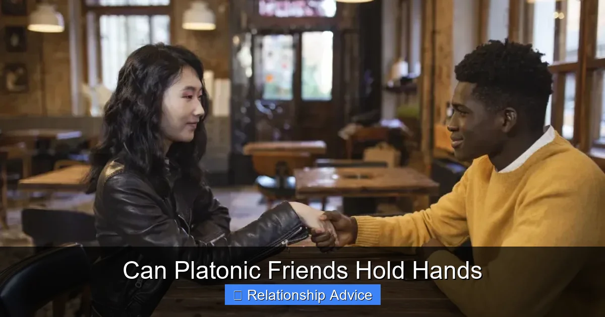 Can Platonic Friends Hold Hands