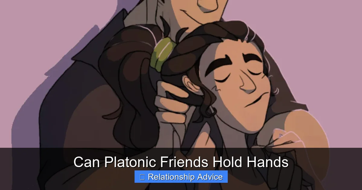 Can Platonic Friends Hold Hands