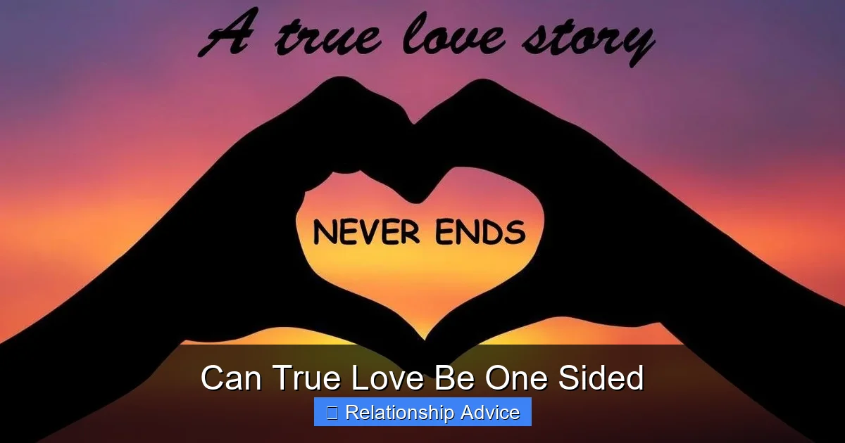 Can True Love Be One Sided