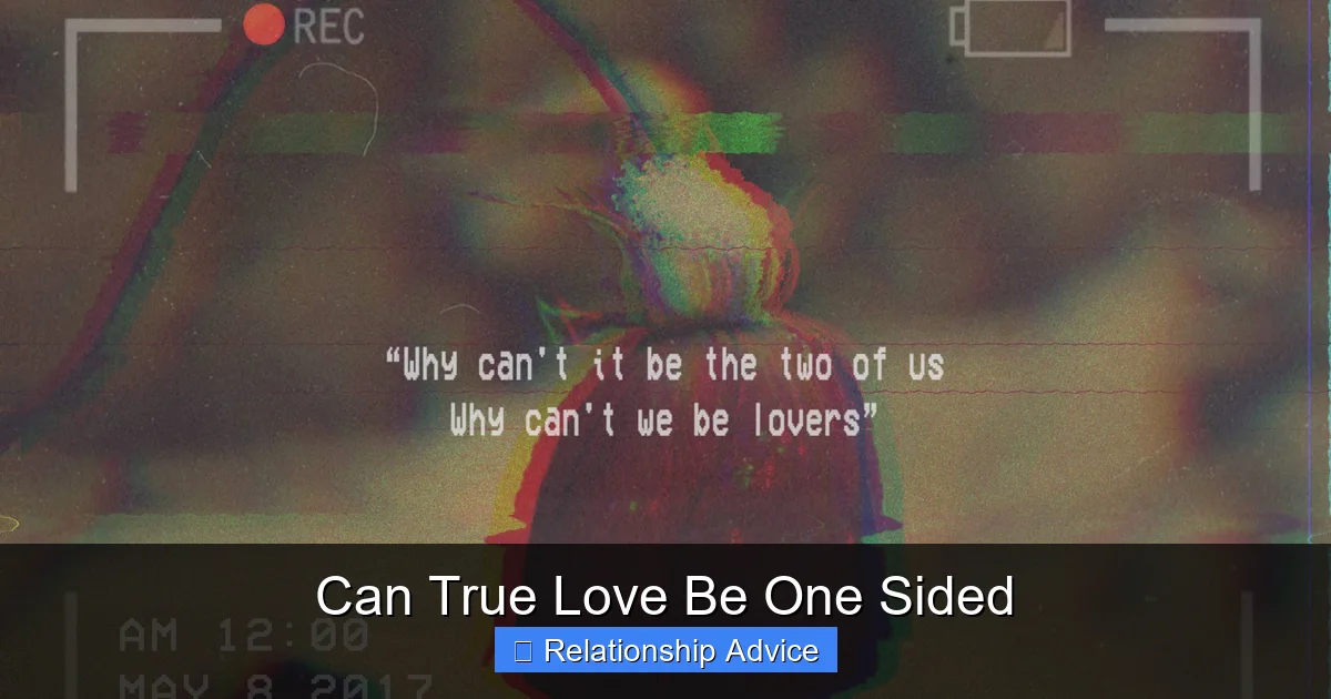 Can True Love Be One Sided