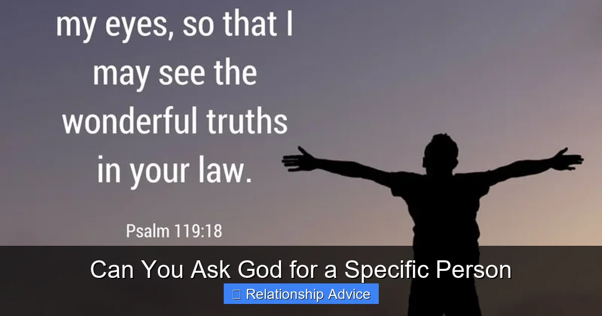 Can You Ask God for a Specific Person