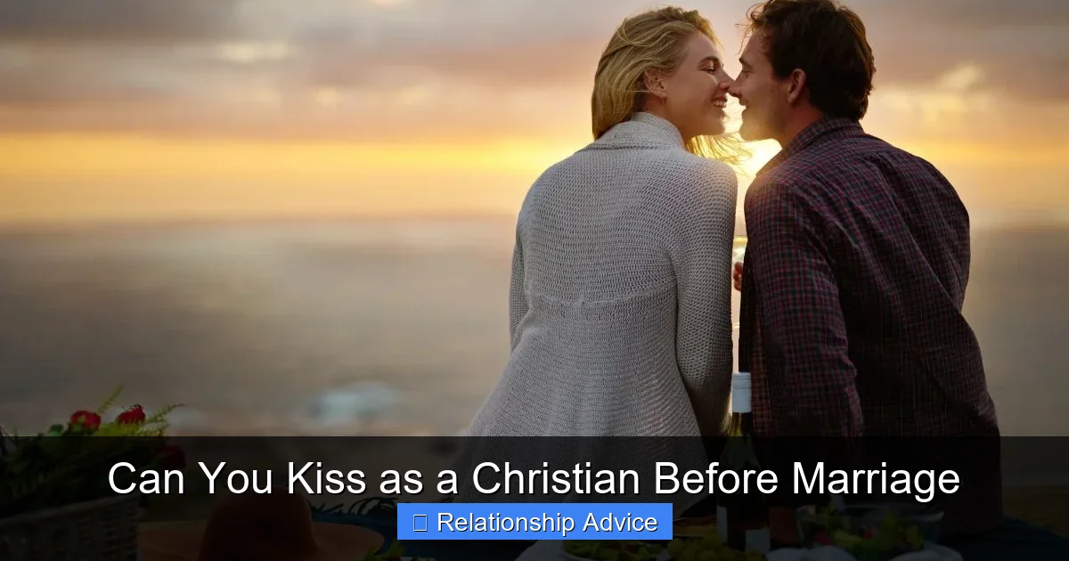 Can You Kiss as a Christian Before Marriage