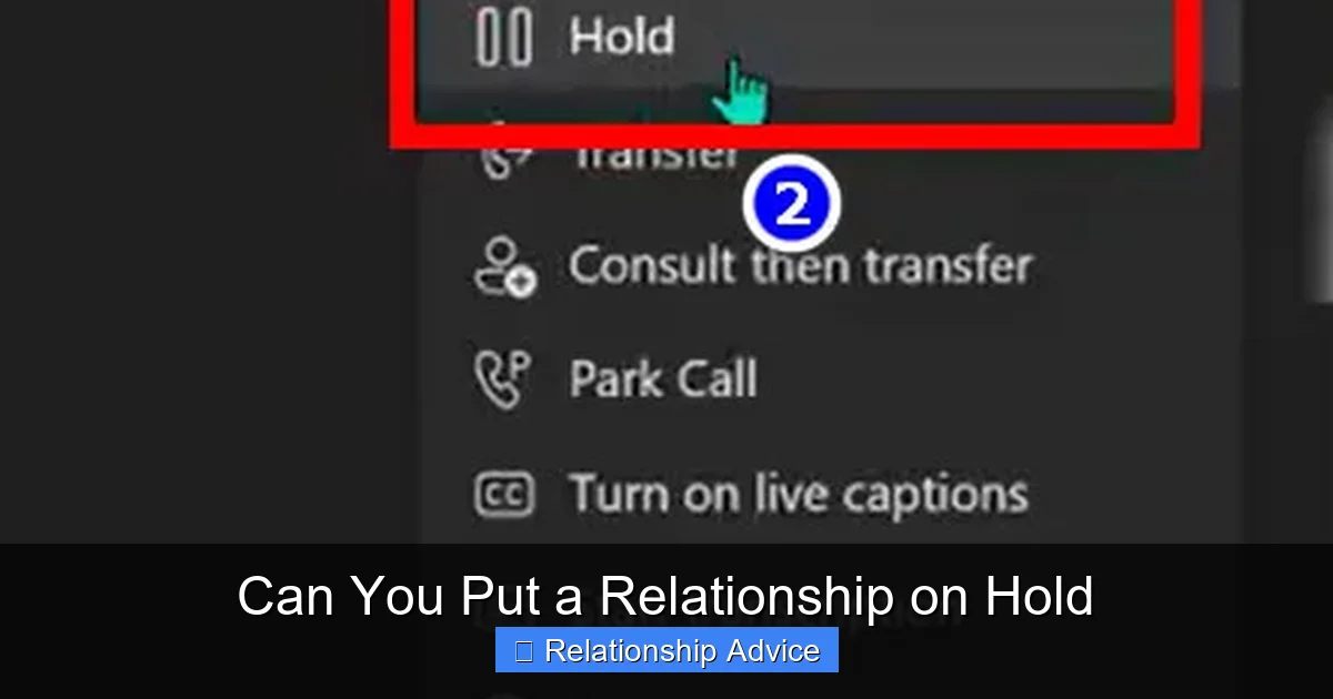 Can You Put a Relationship on Hold