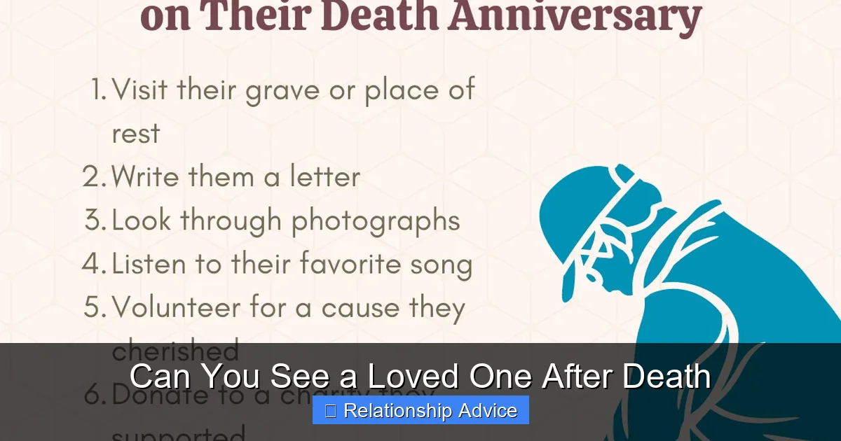 Can You See a Loved One After Death