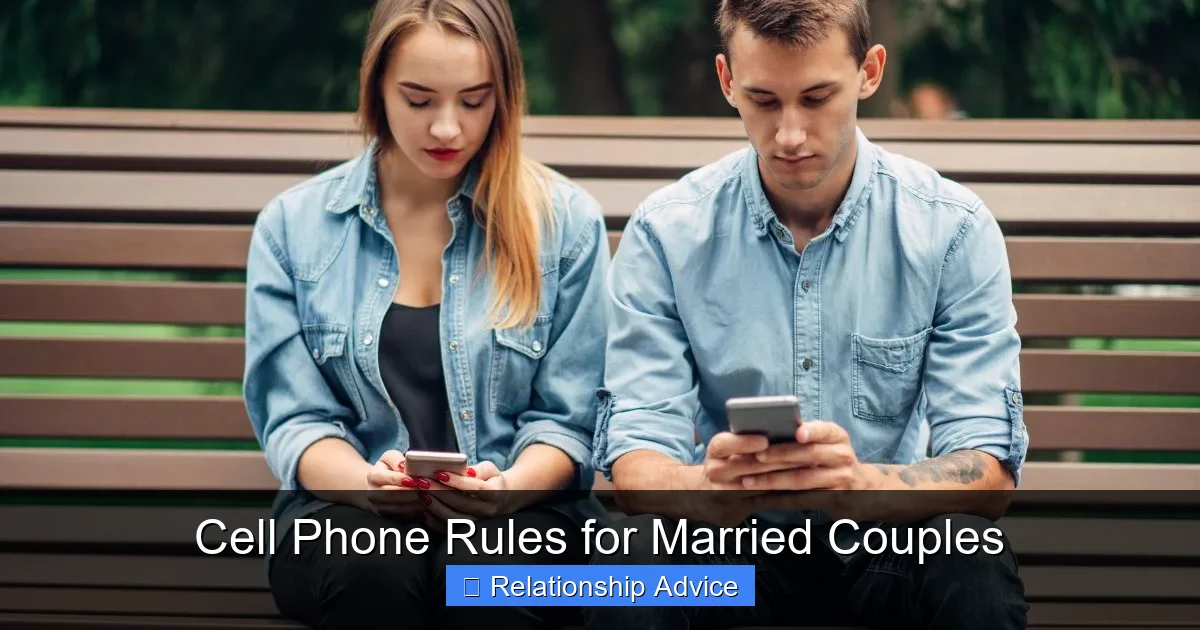 Cell Phone Rules for Married Couples