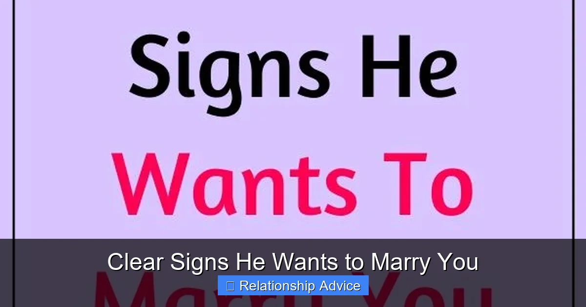 Clear Signs He Wants to Marry You