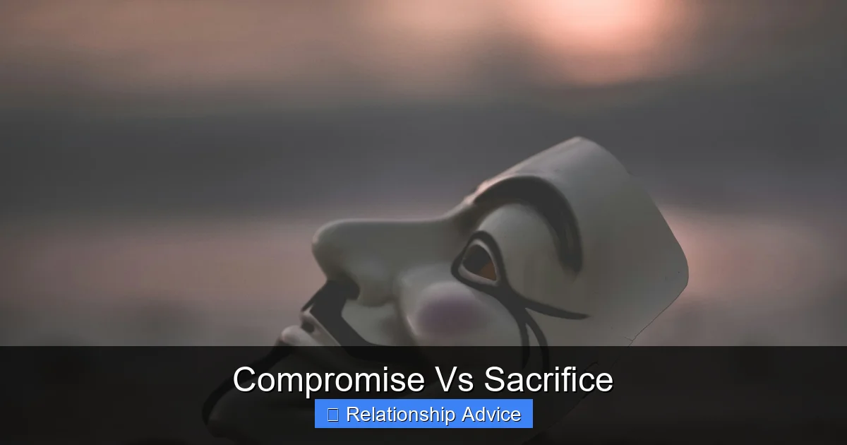 Compromise Vs Sacrifice