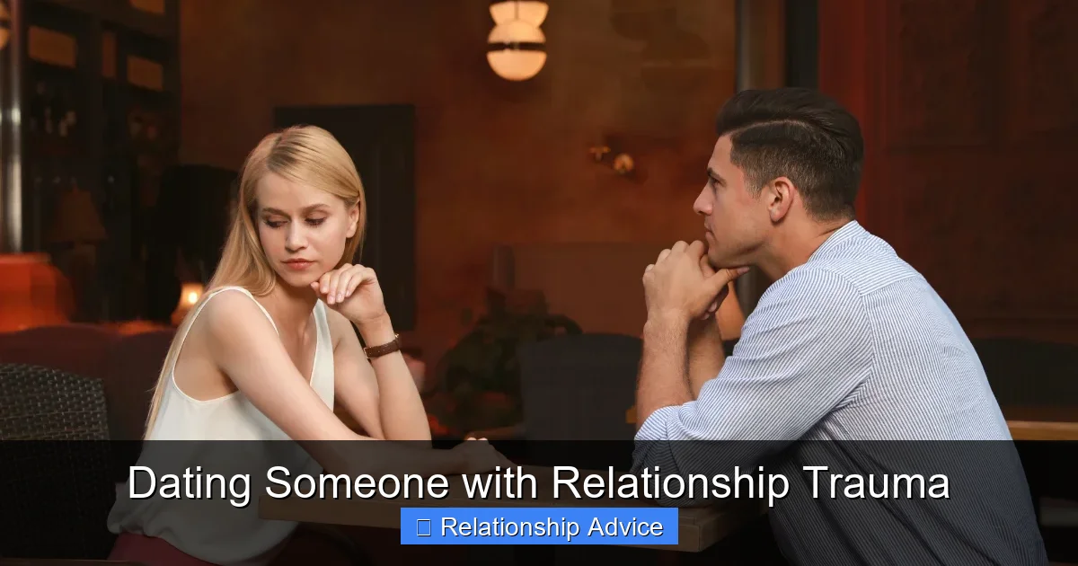 Dating Someone with Relationship Trauma