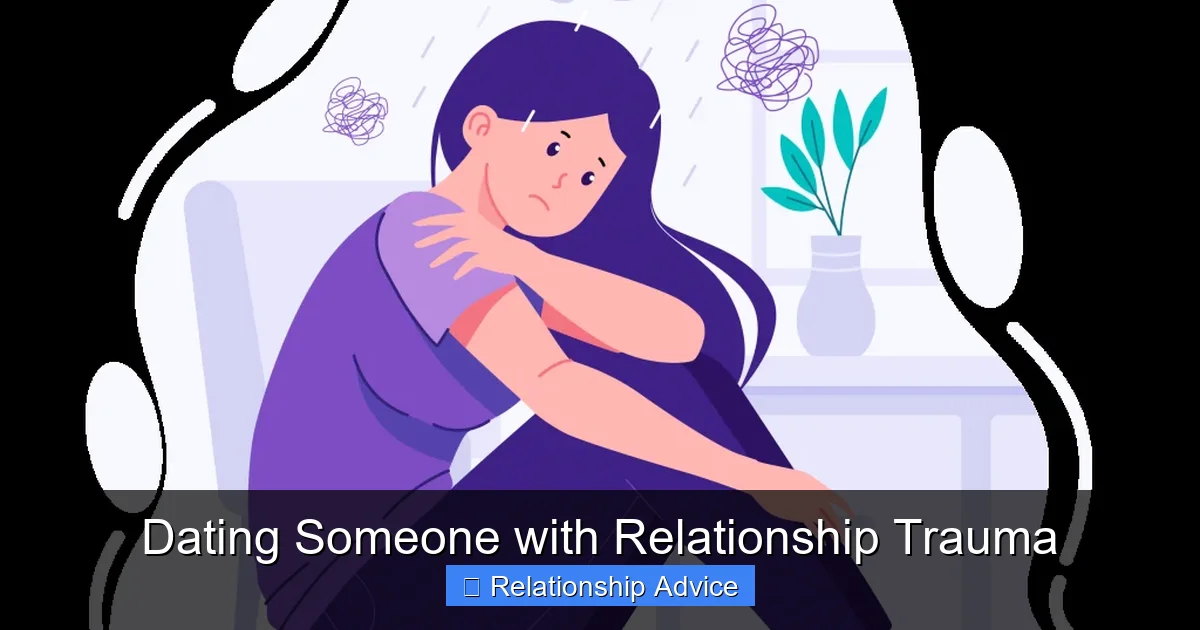 Dating Someone with Relationship Trauma