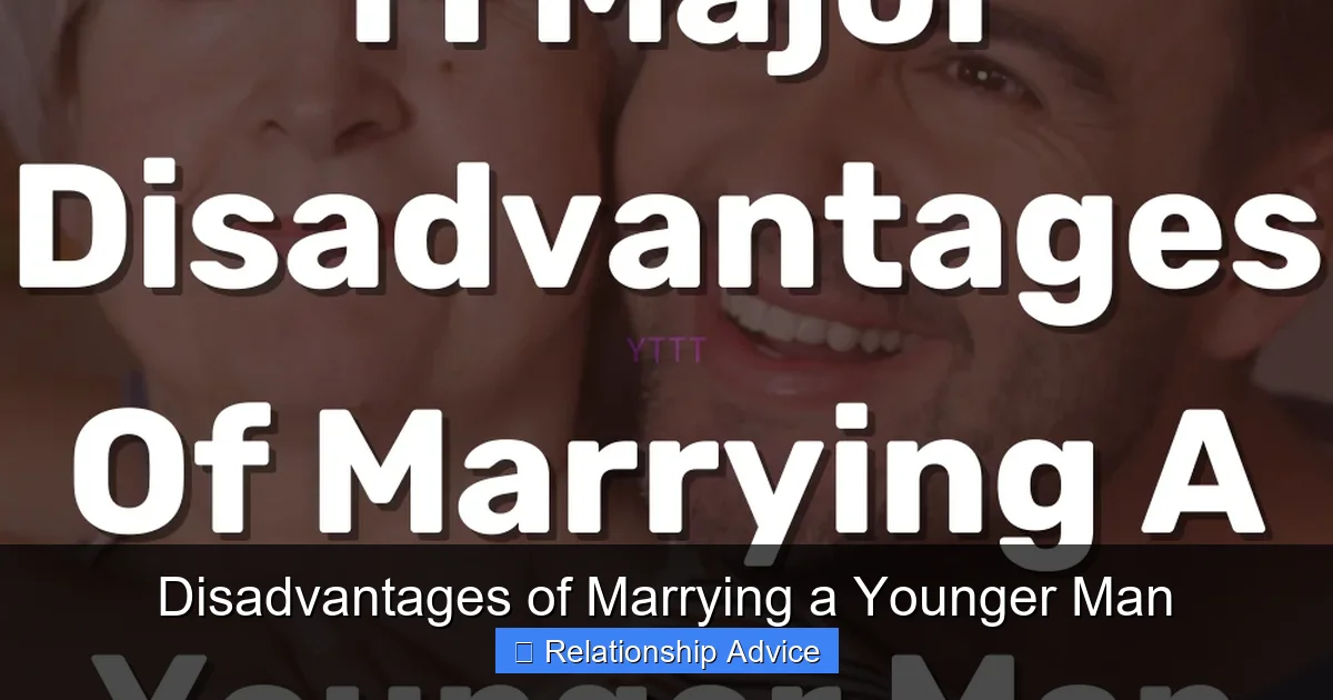 Disadvantages of Marrying a Younger Man