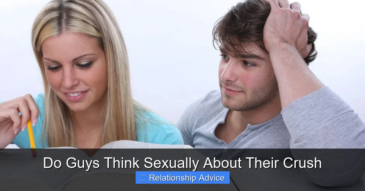 Do Guys Think Sexually About Their Crush