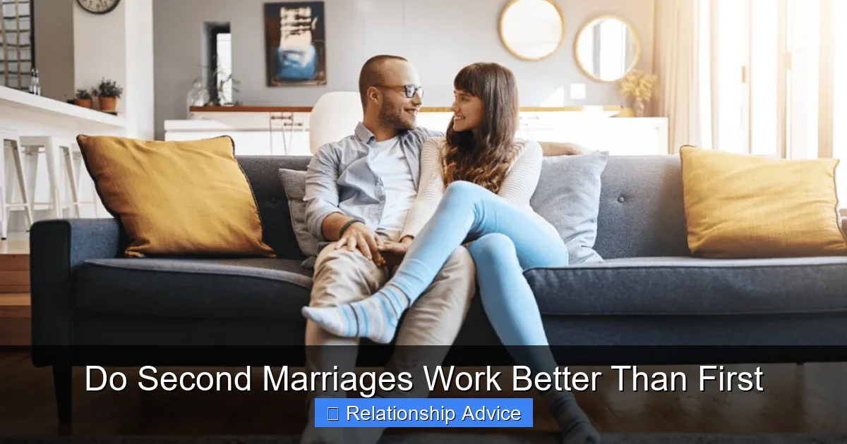 Do Second Marriages Work Better Than First