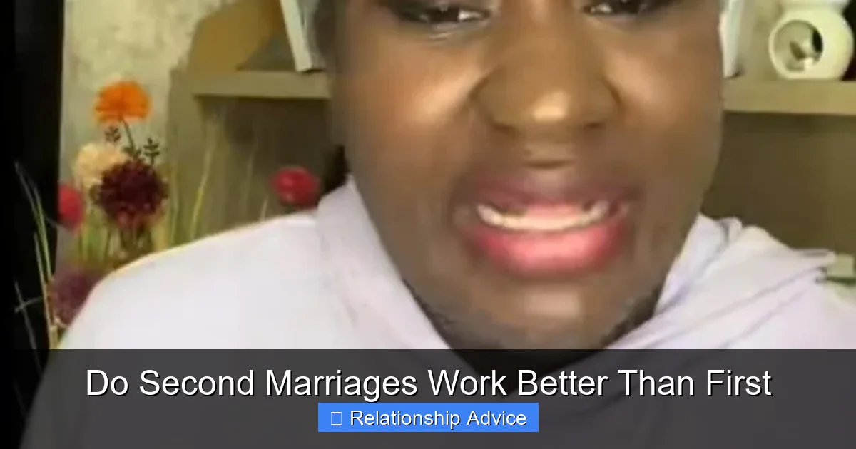 Do Second Marriages Work Better Than First