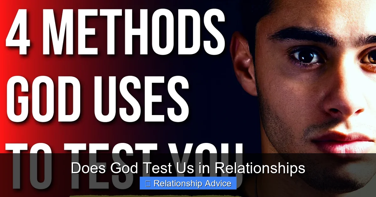 Does God Test Us in Relationships