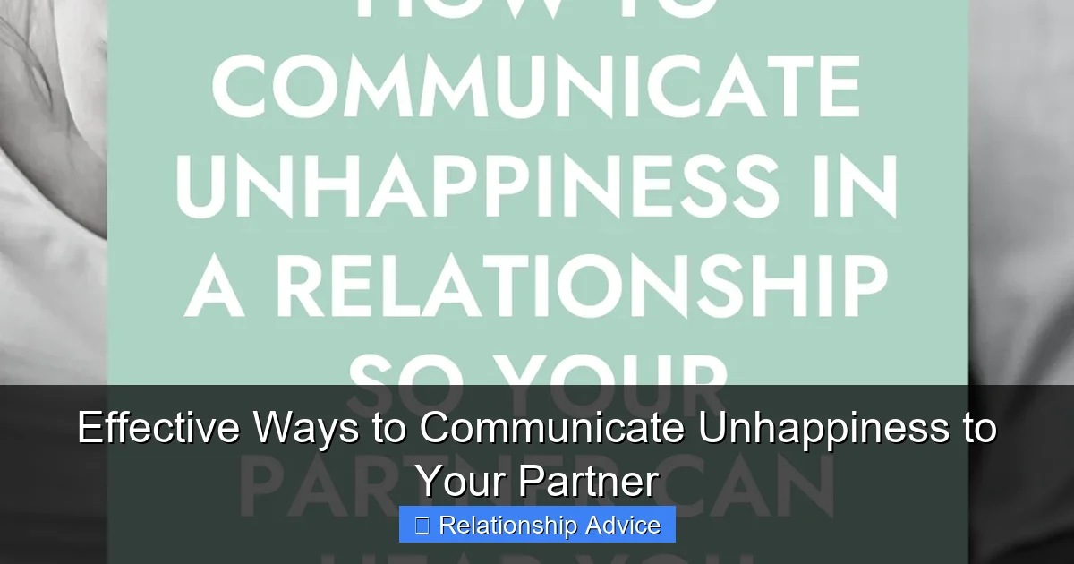 Effective Ways to Communicate Unhappiness to Your Partner