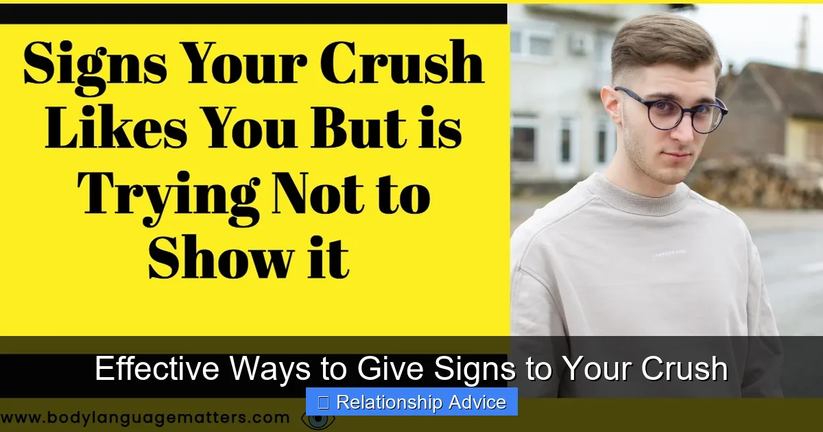 Effective Ways to Give Signs to Your Crush