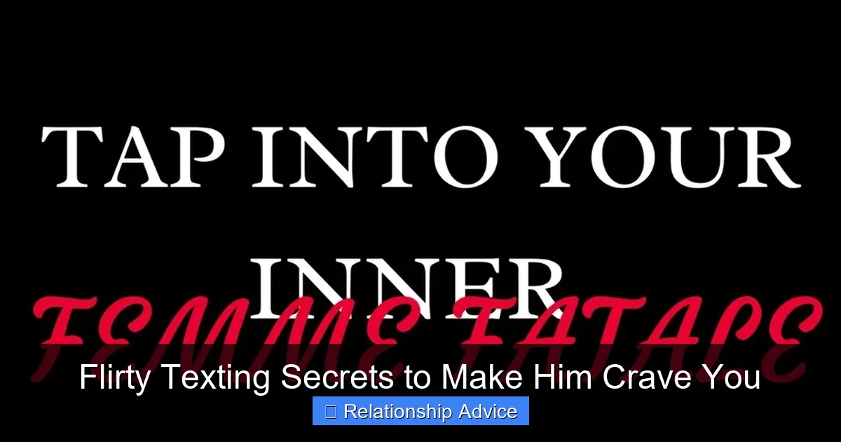 Flirty Texting Secrets to Make Him Crave You