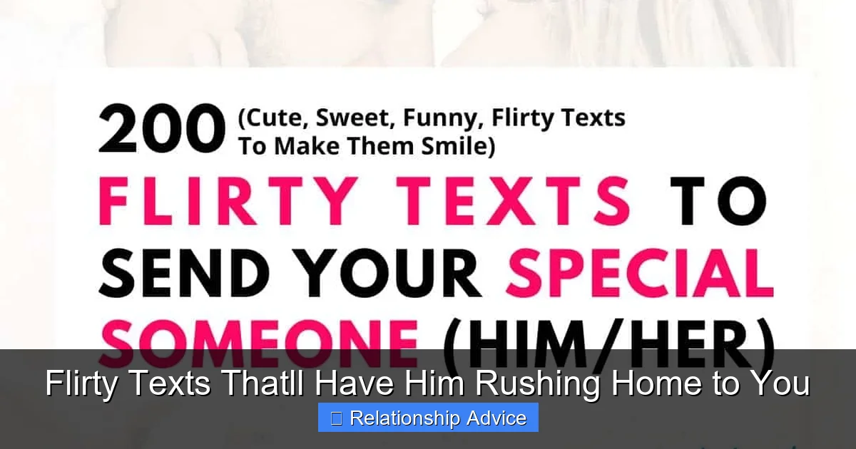 Flirty Texts Thatll Have Him Rushing Home to You