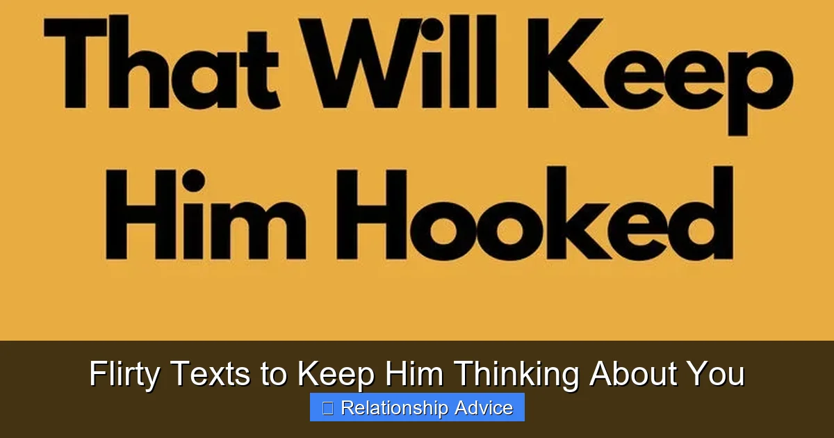 Flirty Texts to Keep Him Thinking About You