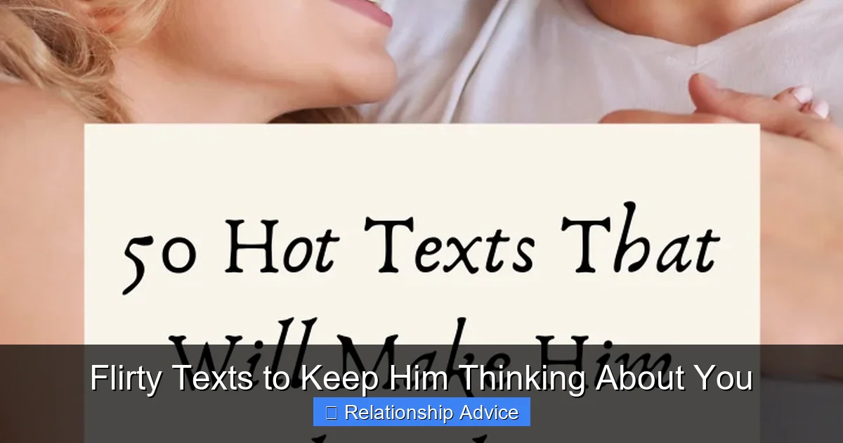 Flirty Texts to Keep Him Thinking About You