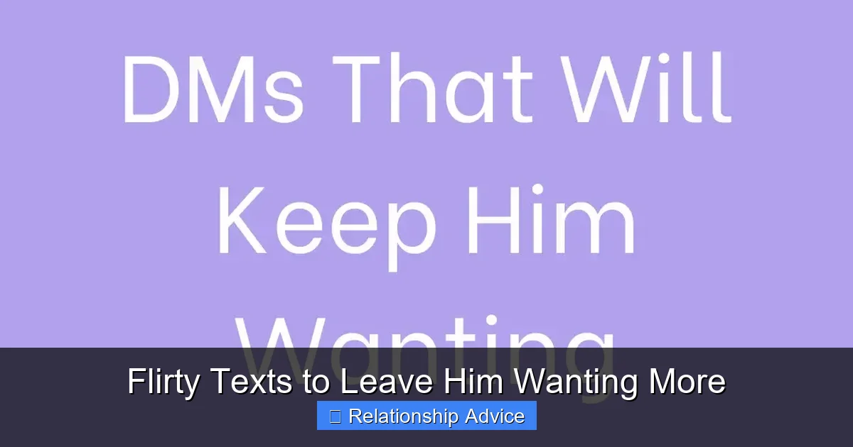 Flirty Texts to Leave Him Wanting More