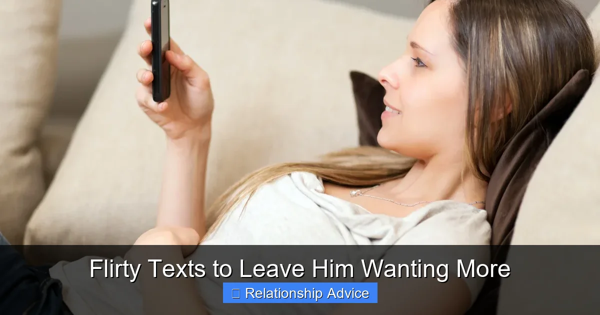 Flirty Texts to Leave Him Wanting More