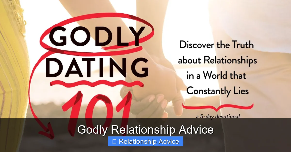 Godly Relationship Advice
