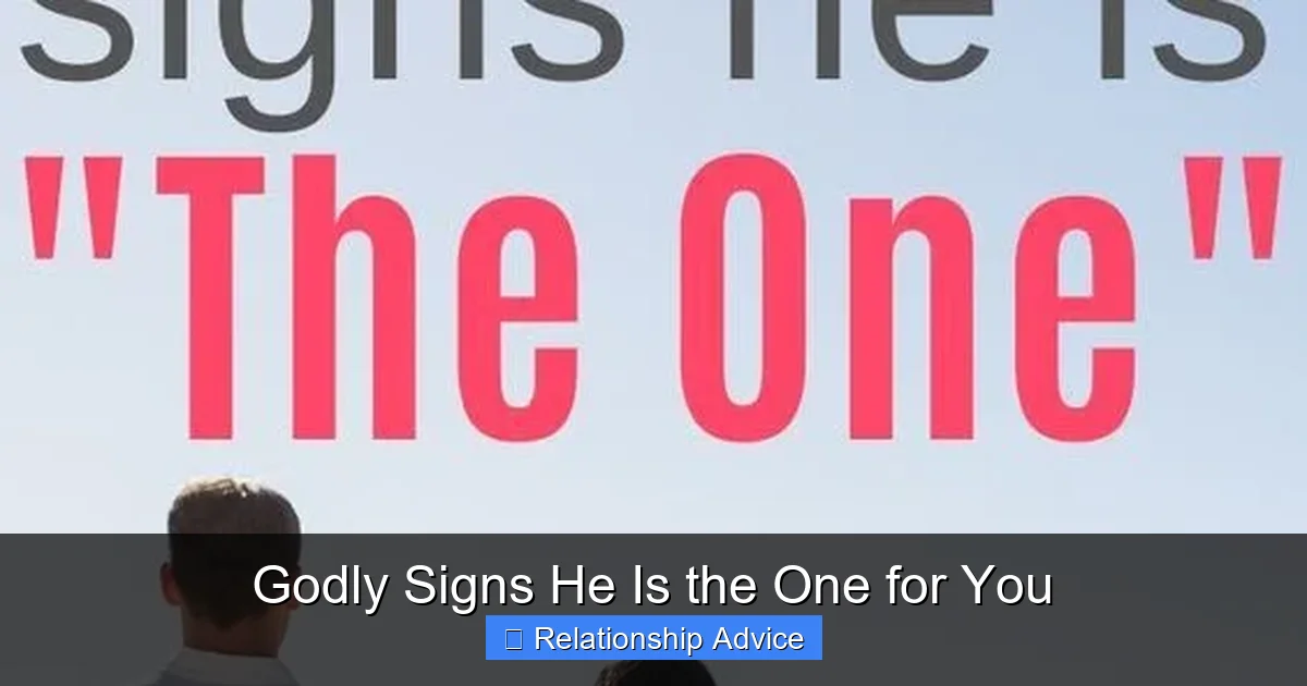 Godly Signs He Is the One for You