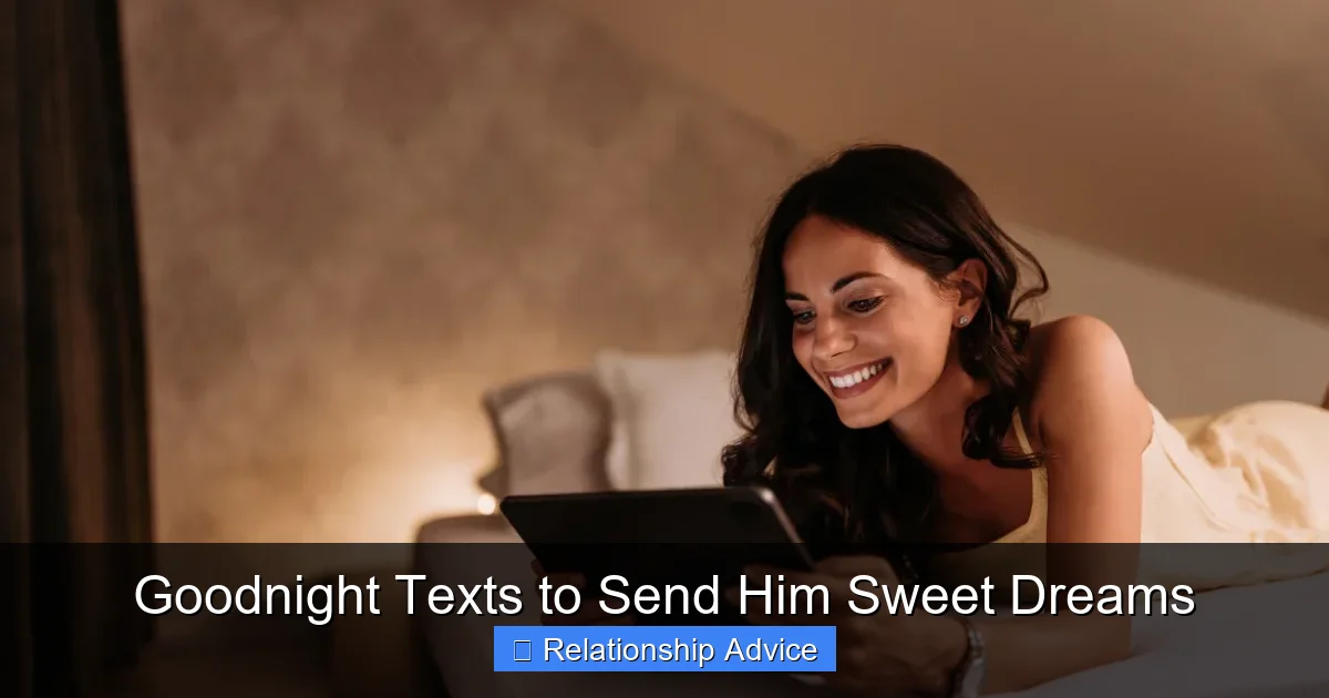 Goodnight Texts to Send Him Sweet Dreams