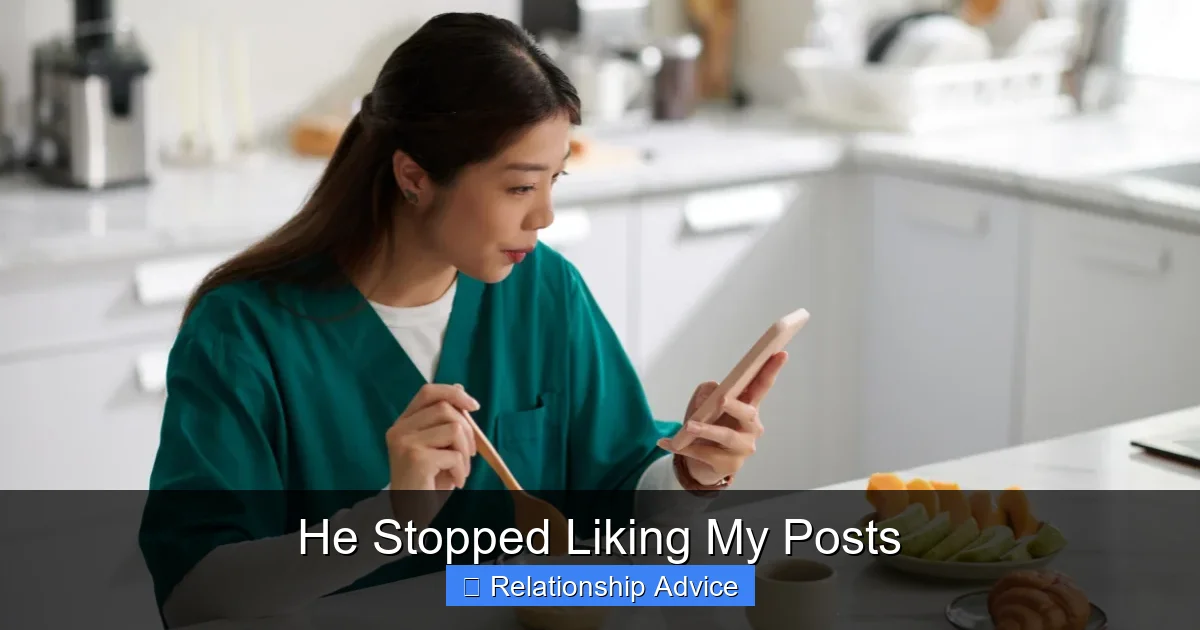 He Stopped Liking My Posts