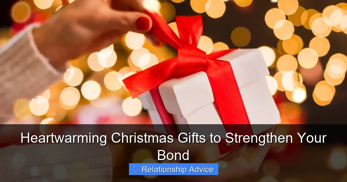 Heartwarming Christmas Gifts to Strengthen Your Bond
