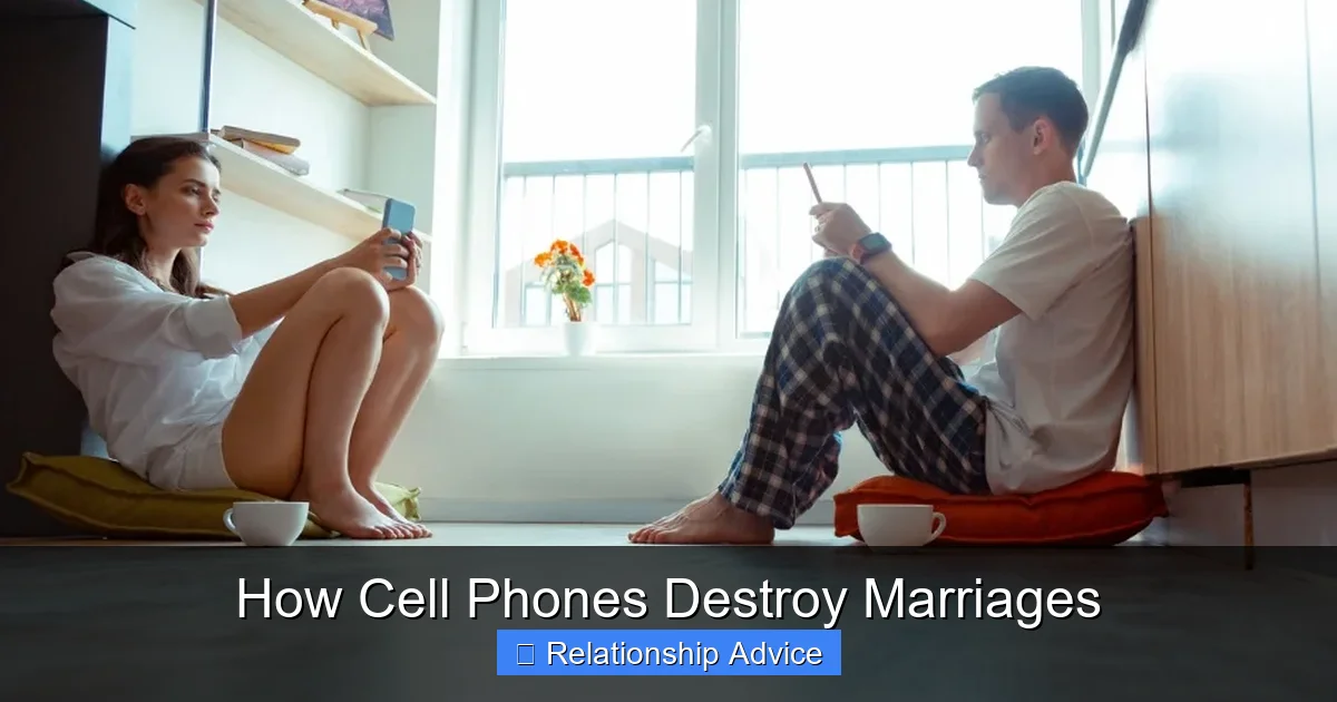 How Cell Phones Destroy Marriages