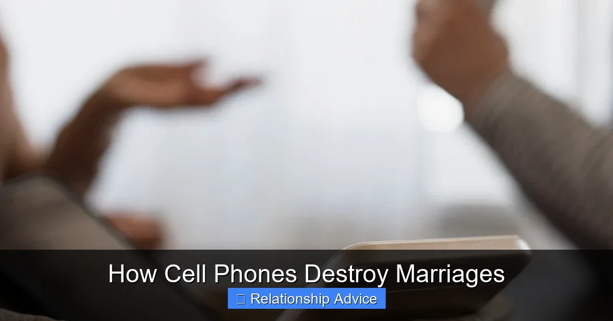 How Cell Phones Destroy Marriages