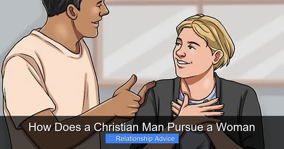 How Does a Christian Man Pursue a Woman