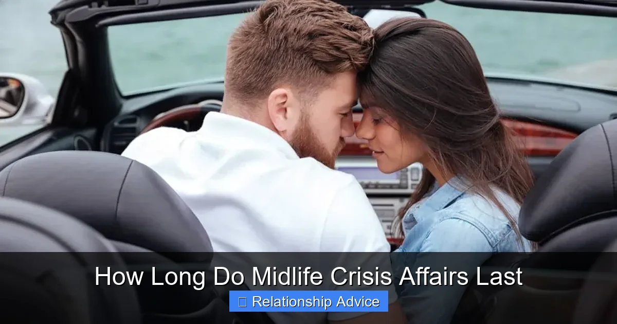 How Long Do Midlife Crisis Affairs Last